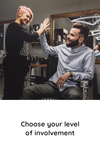 Choose your level of involvement